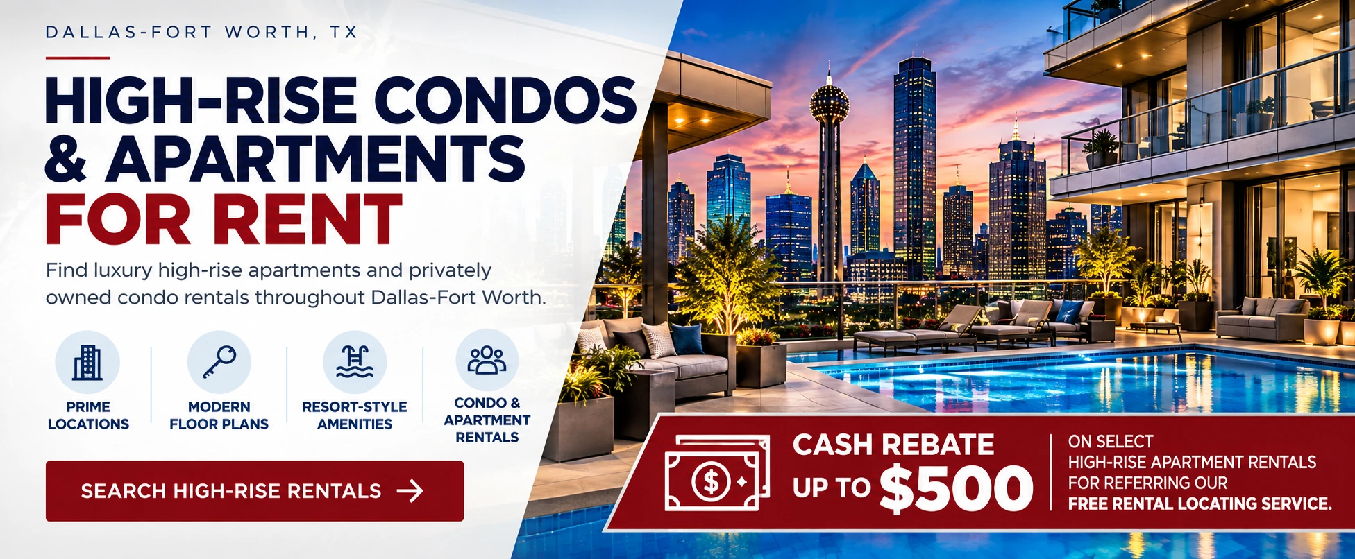 Dallas-Fort Worth TX high-rise condos and apartments for rent with up to $500 cash rebate on select apartment rentals