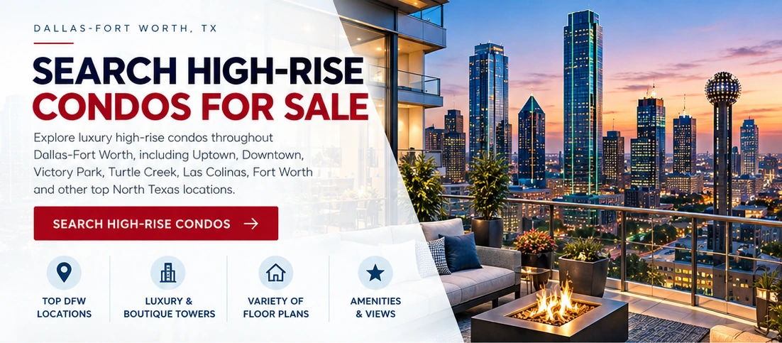 Dallas-Fort Worth TX high-rise condos for sale with luxury urban residences and skyline views