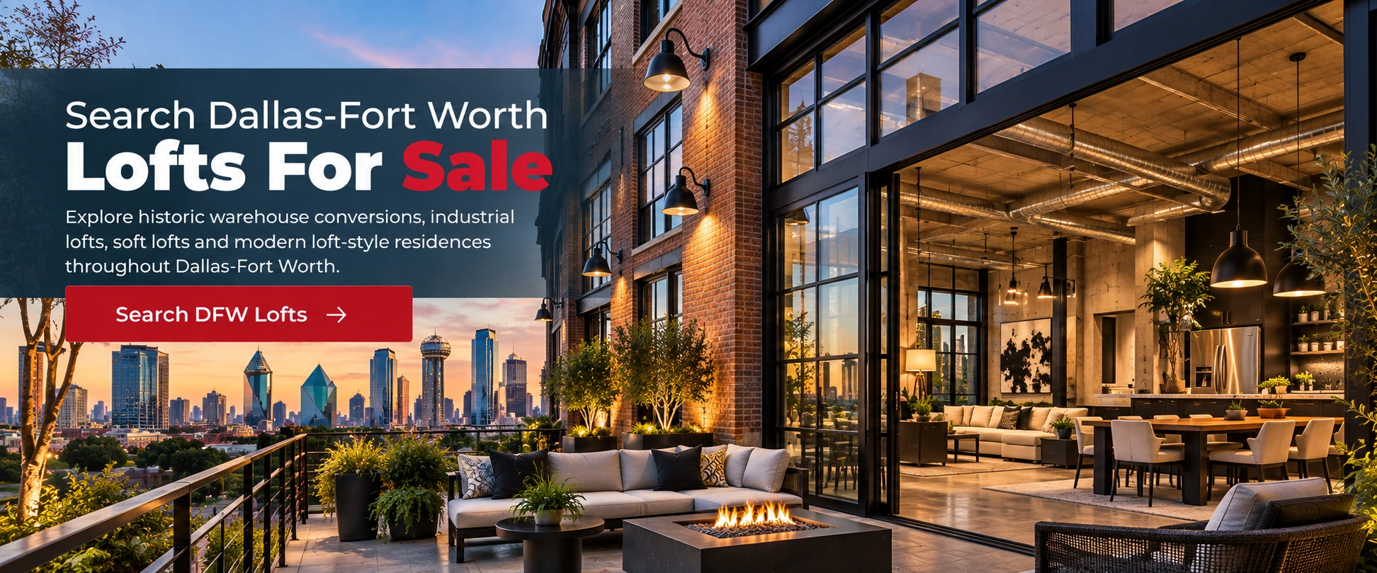 Search Dallas-Fort Worth lofts for sale including historic warehouse, industrial and modern loft-style residences