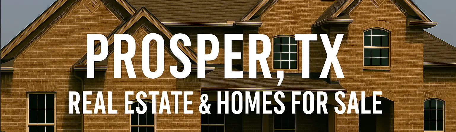Prosper, TX Real Estate & Homes For Sale